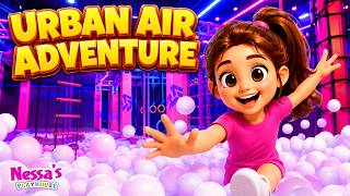 Urban Air Adventure | Videos for Kids | @NessasPlayHouse