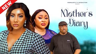 MOTHER'S DIARY - Chioma Nwosu, Emma Ayalogu, Stella Udeze, and Oby Titus | Latest Nigerian Movie