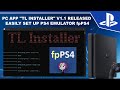 Use TL installer to Easily Set Up PS4 Emulator fpPS4 | PS22PS4-GUI Beta 6 Released