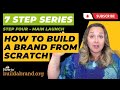 Step 4 - How To Build A Brand From Scratch | Sammy Garrity