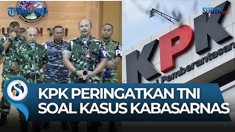Terlanjur Viral! KPK Peringatkan Puspom TNI Tak Macam-macam Usut Kasus Korupsi Kabasarnas