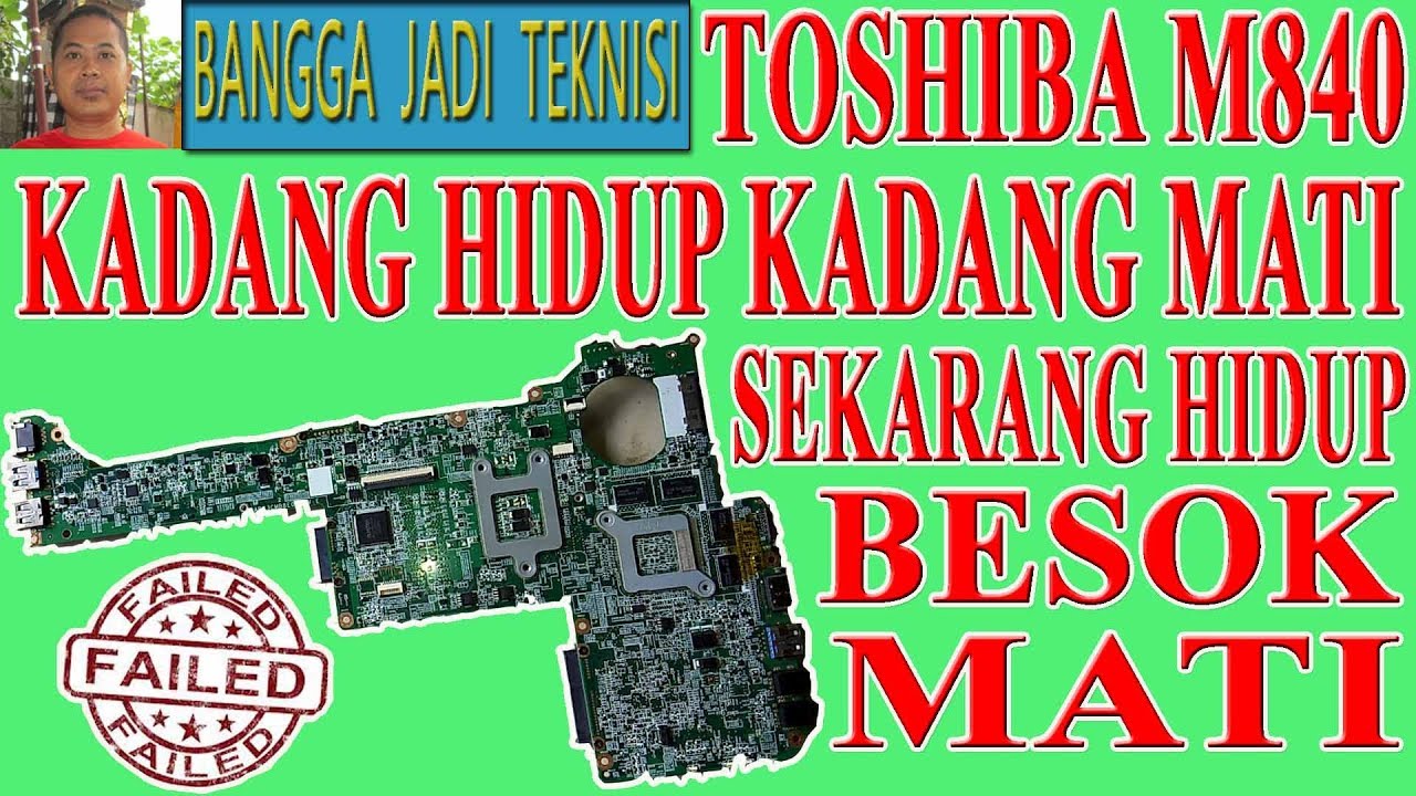 Toshiba M840 Kadang mati kadang hidup / Service Laptop DABY3BMB8B0