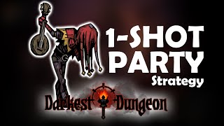 One-Shot Party Build - Darkest Dungeon Tutorial Tips