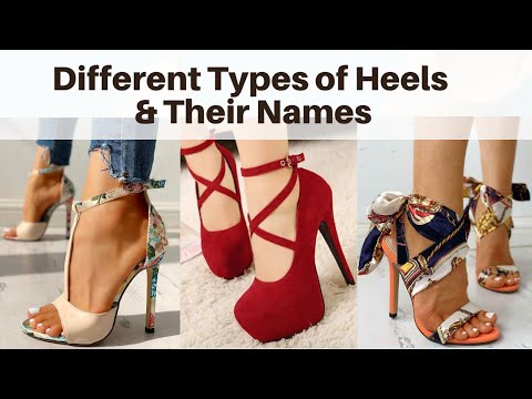 Types of Heels: A Comprehensive Guide