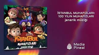 İstanbul Muhafızları: 100 Yılın Muhafızları - Jenerik Müziği ( Video) Resimi