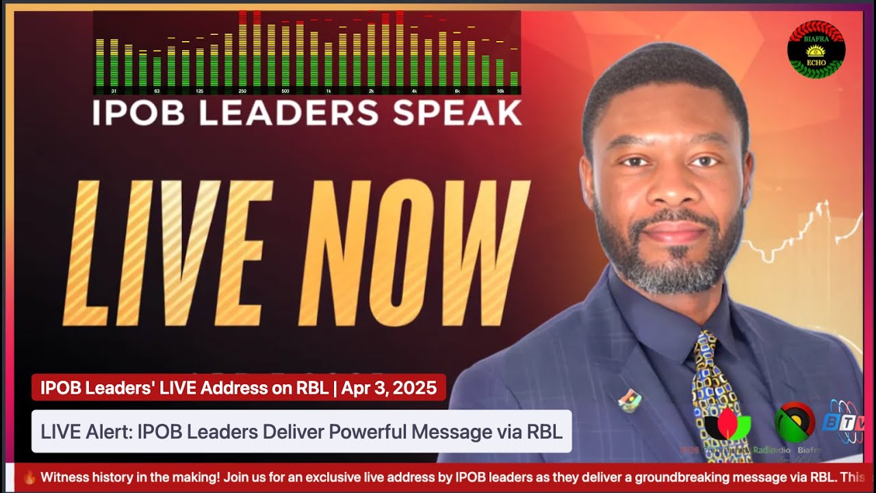 🔥Watch IPOB Leaders’ Historic Live Address via RBL | Full Coverage ...
