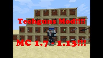 Techguns Mod | Minecraft 1.7.10 - 1.12.2 | Guns Mod Showcase
