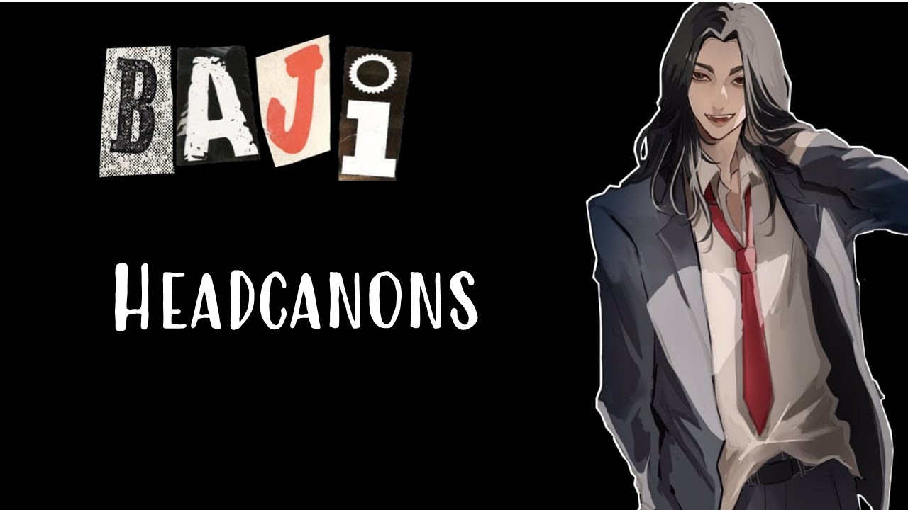Headcanons de Baji [Tokyo Revengers]