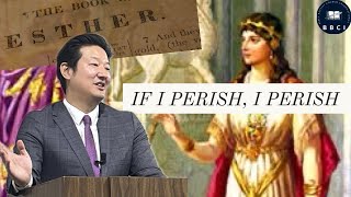 If I Perish, I Perish | Pastor Jae Joo