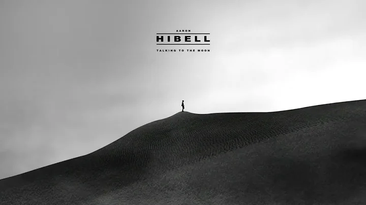Aaron Hibell - talking to the moon (official visua...