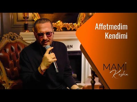 Mami KESKİN / Hiç Affetmedim Kendimi