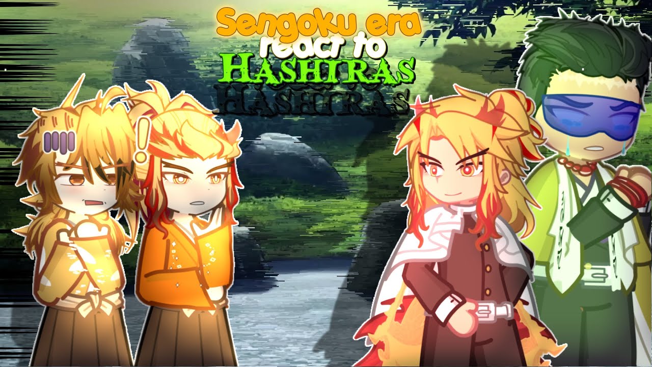 Sengoku era react to Hashiras / Gacha react || Demon Slayer Kny ||