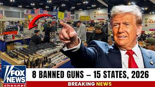 8 Dangerous Guns That Are Now ILLEGAL in 15 States — 2026 Supreme Court Fallout