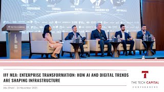 Enterprise Transformation: How AI and Digital Trends Are Shaping Infrastructure | IFF MEA 2025