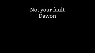 Not your fault Dawon Cover 🖤