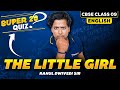 The Little Girl | Menti Quiz | Super 20 MCQs | CBSE Class 9 English | Rahul Dwivedi Sir