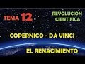 TEMA 12.3: EL  RENACIMIENTO COPERNICO - DA VINCI