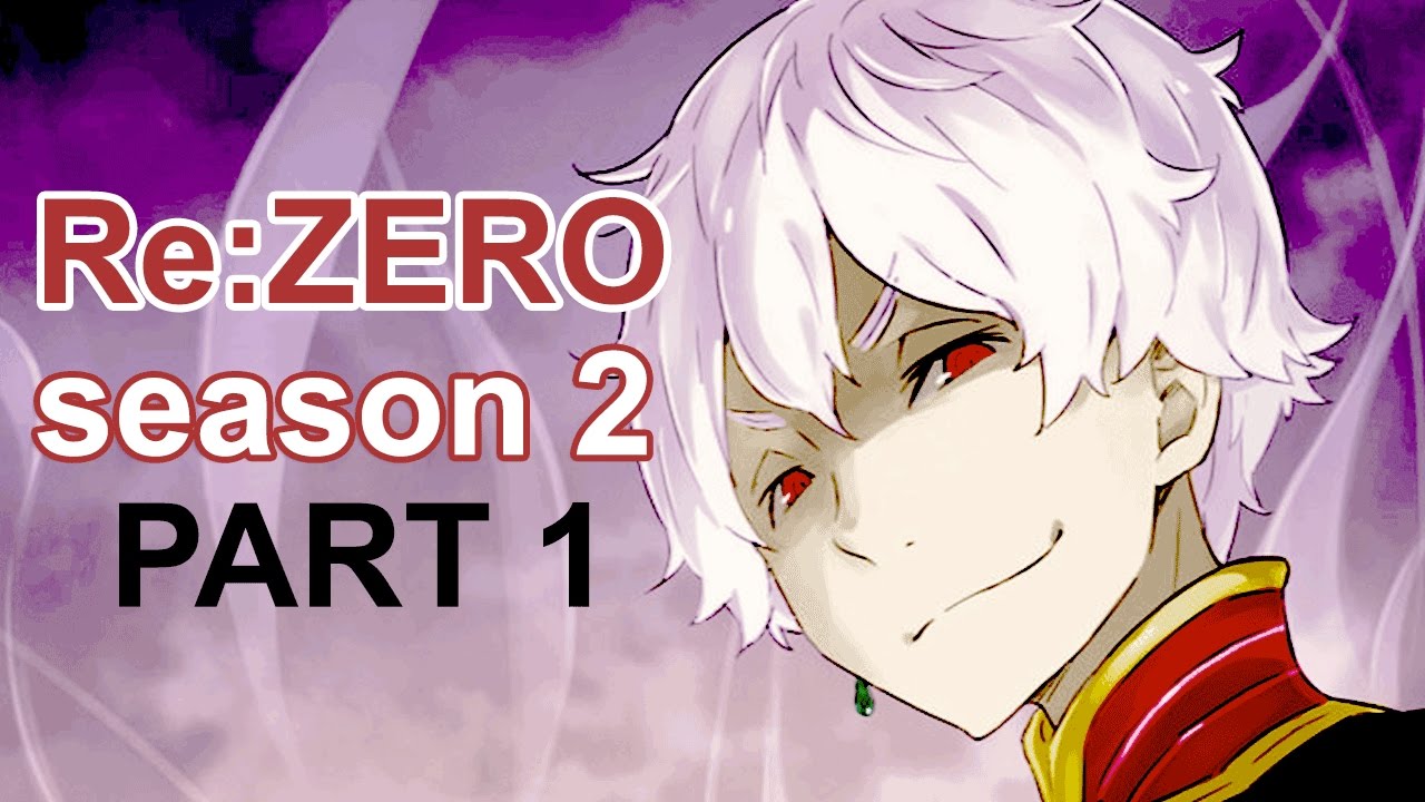 Re Zero Season 2 Part 1 Fan Made Youtube