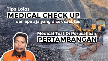 Tips Lulus Tes Medical & Aspek Yang Diperiksa Saat Medical Check Up // Tips Kerja Tambang - 5