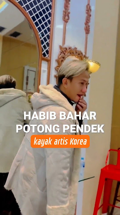 HABIB BAHAR CUKUR RAMBUT PENDEK KAYAK ARTIS KOREA ! #habibbaharbinalibinsmith #habibbahar #fyp