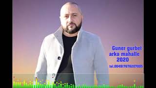 Güner gurbet Arka mahalle ☆ ♫ █▬█ █ ▀█▀ ♫ 2020 Resimi