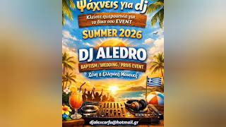 DJ ALEDRO GREEK MIX NON STOP MIX 2026