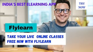 Best eLearning app || FLYLEARN || take online live classes easily