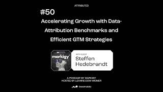 Accelerating Growth with Data- Attribution Benchmarks and Efficient GTM Strategies