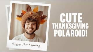 Polaroid Magic Trick - Turn Any Photo Into a Cute Thanksgiving Polaroid (Dream Face Tutorial) screenshot 5
