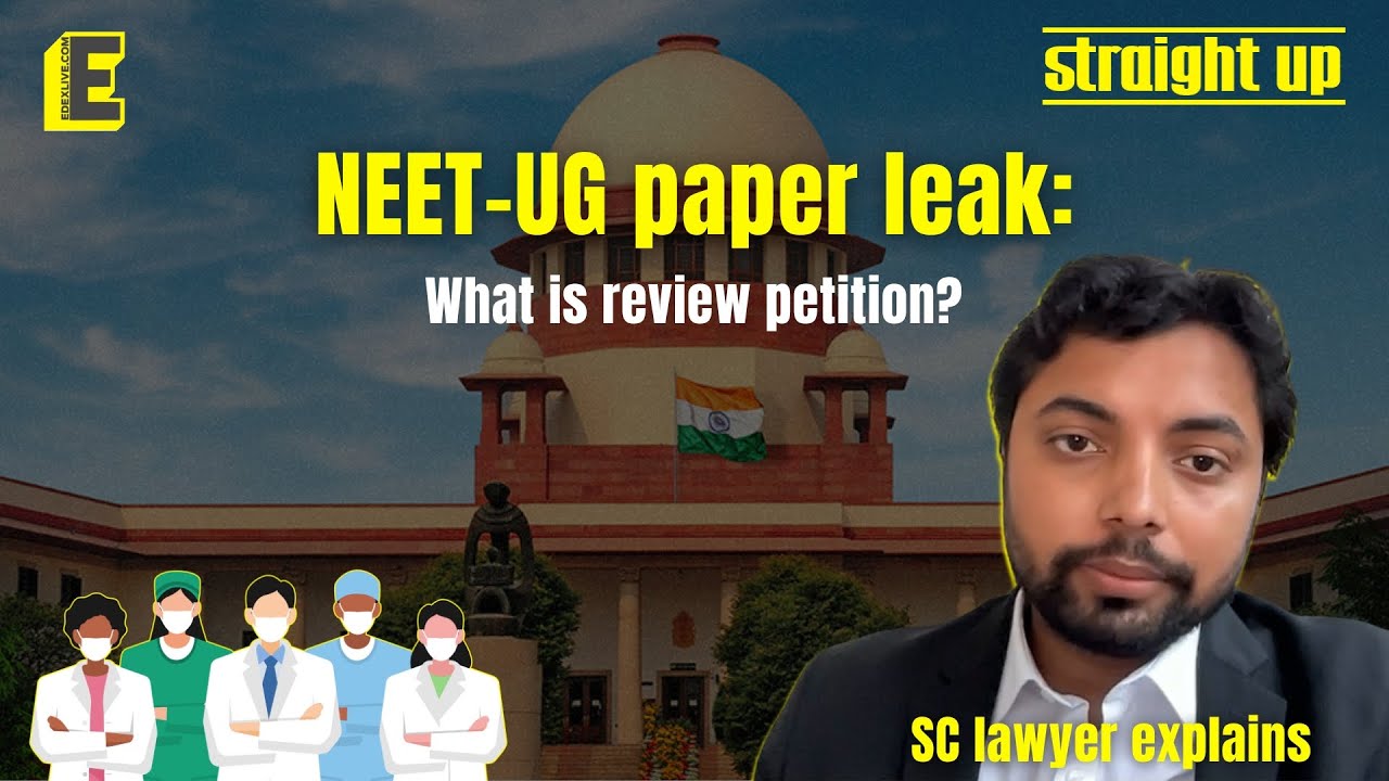 NEET-UG paper leak: What is a review petition? When is the verdict? SC lawyer explains