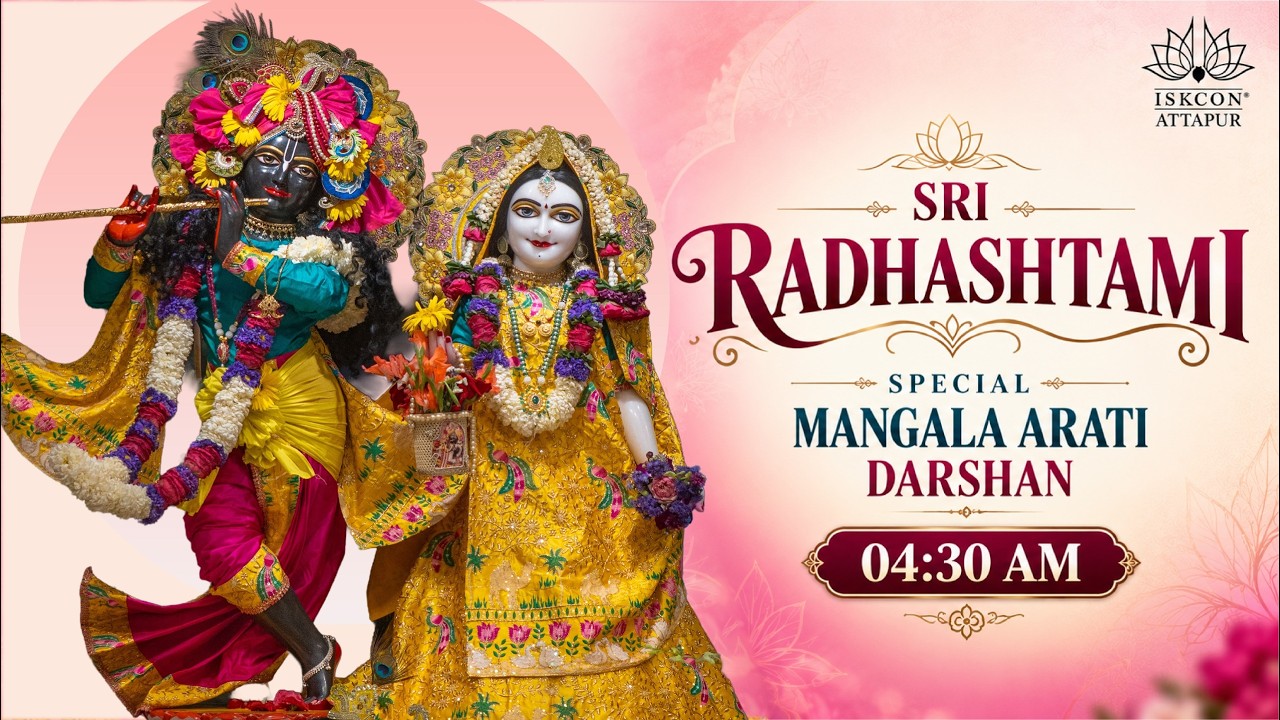 Sri Radhashtami Special Mangal Arati Darshan at ISKCON Attapur on 19th September 2026