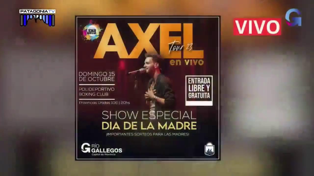 SHOW ESPECIAL DIA DE LA MADRE - AXEL TOUR 23 EN VIVO