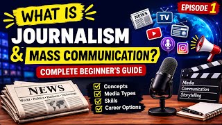 What is Journalism and Mass Communication