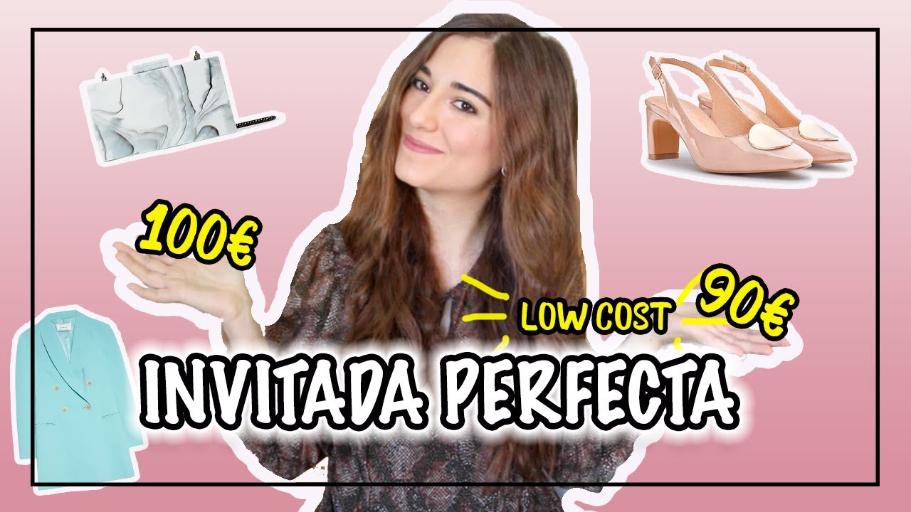 INVITADA PERFECTA LOW COST 2019 | ¿QUÉ ME PONGO UNA BODA? | ESPECIAL LOOKS FIESTA - YouTube