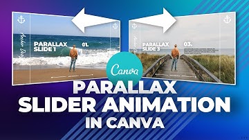 Create Parallax Slider Animation in Canva - Step-by-Step Tutorial