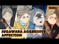 When sugawara gets mad and aggressive