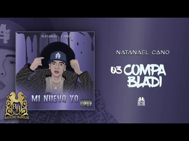 Natanael Cano - Compa Bladi