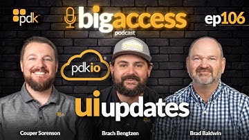 Big Access Podcast 106: PDK.io UI Updates with the Product Team