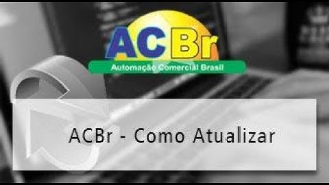 Como atualizar o ACBr