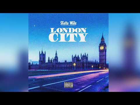 Shatta Wale - London City (Audio Slide)