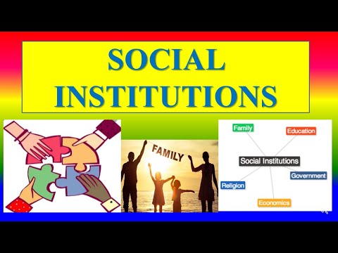 SOCIAL INSTITUTIONS -