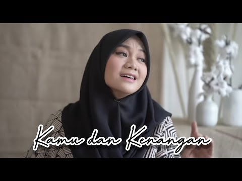 Kamu dan Kenangan - Maudy Ayunda OST. Habibie Ainun  ( Cover by Fadhilah Intan )