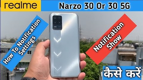 Notification Settings in Realme Narzo 30 5G,How To Show Notification in Realme Narzo 30 & 30 5G,