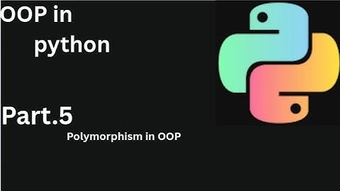 Part.5|object oriented programming in python|polymorphism in OOP|OOP full course