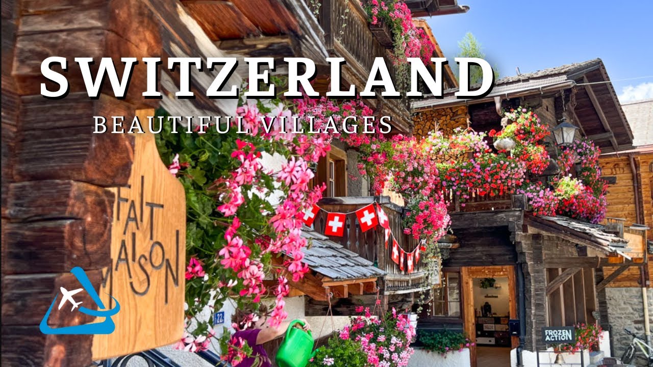 10 Most Beautiful Villages in Switzerland – 4K Travel Guide