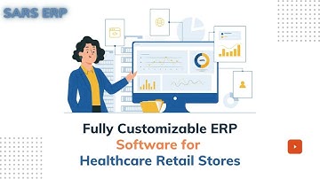 Fully Customizable ERP Software for Healthcare Retail Stores