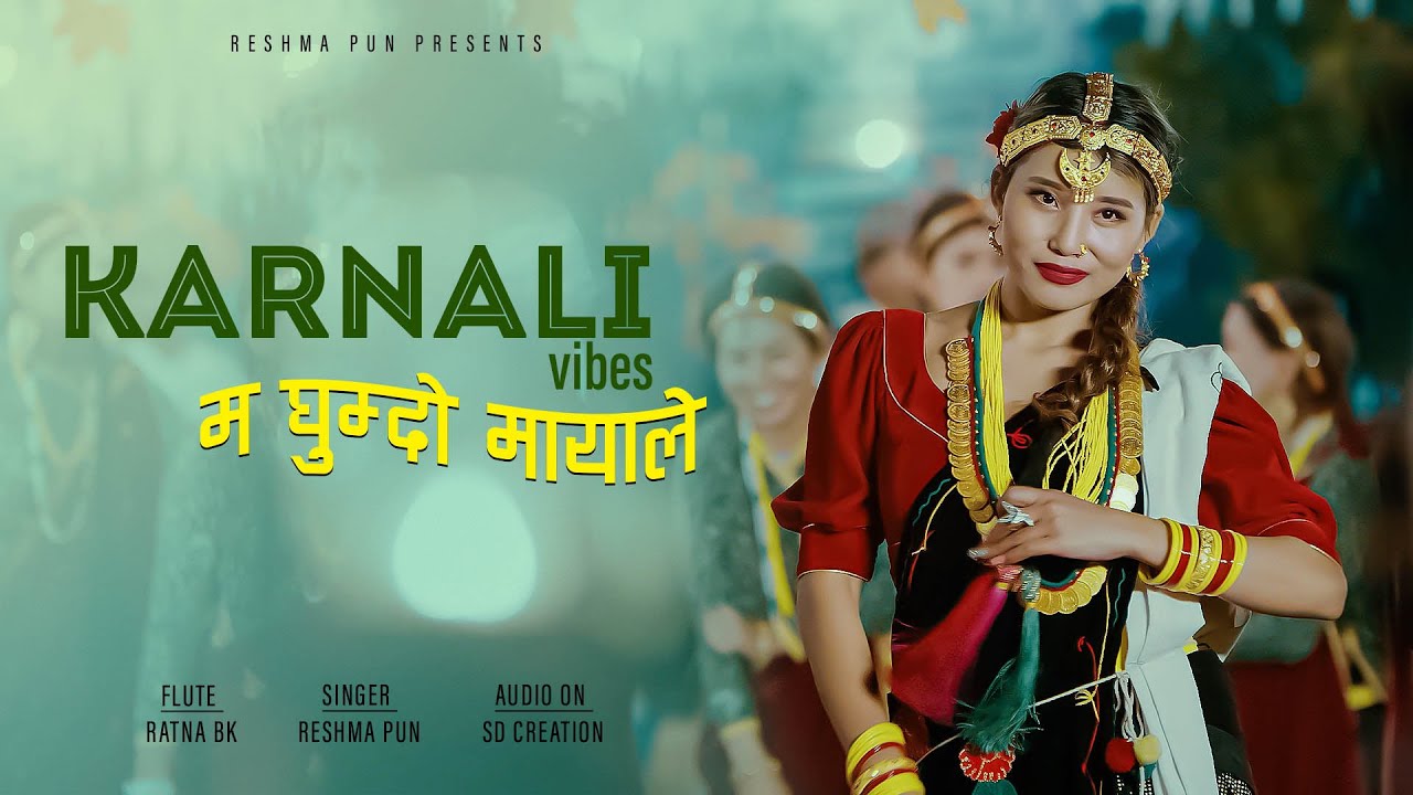 KARNALI VIBES | MA GHUMDO MAYALE | RESHMA PUN | RATNA BK