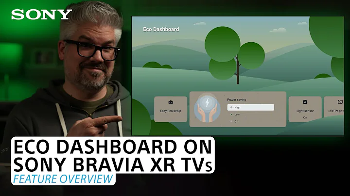 Sony | Eco Dashboard on Sony BRAVIA® XR TVs – Feature Overview