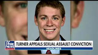 Brock Turner appeals sexual assault conviction