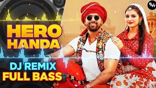 Hero Handa Dj Remix | Haryanvi Song Dj Remix | Edm Dance Remix | Dj Gana 2026